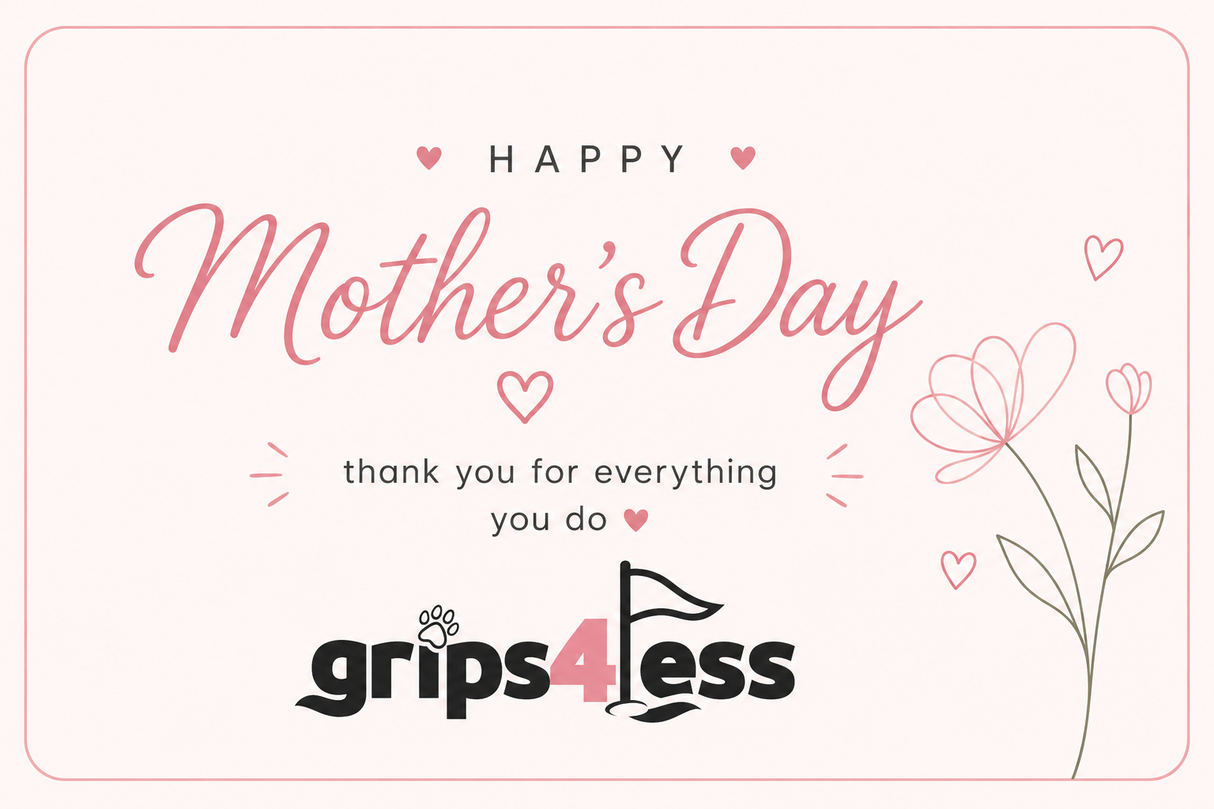 Mother’s Day Digital Gift Card – Grips4less Special Edition
